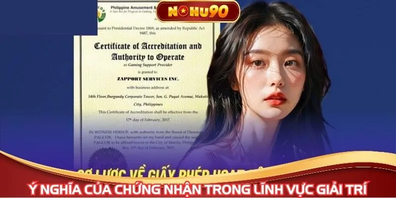 Ý nghĩa của chứng nhận trong lĩnh vực giải trí